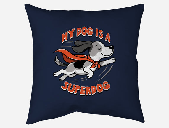 My Dog Is A Superdog