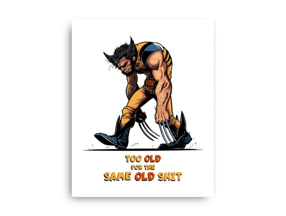 Too Old For The Same Old