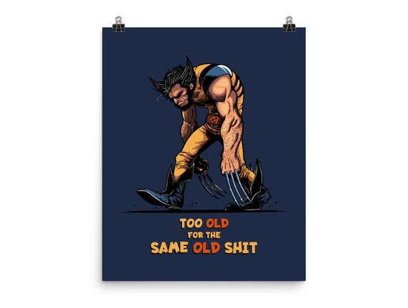 Too Old For The Same Old