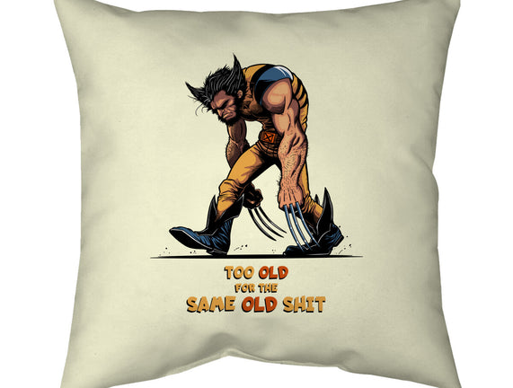 Too Old For The Same Old