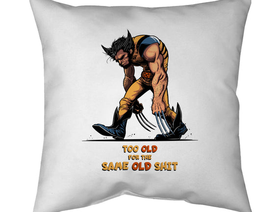 Too Old For The Same Old