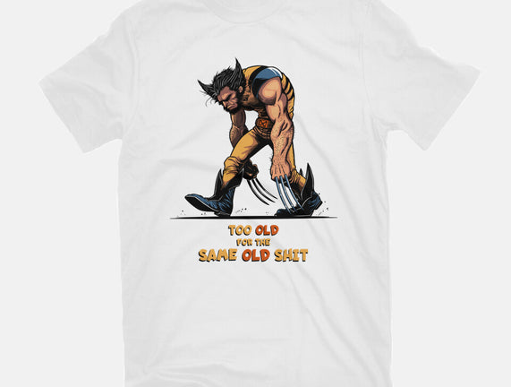 Too Old For The Same Old