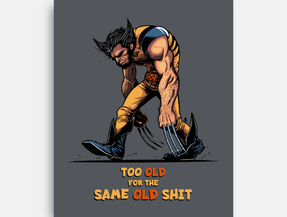 Too Old For The Same Old