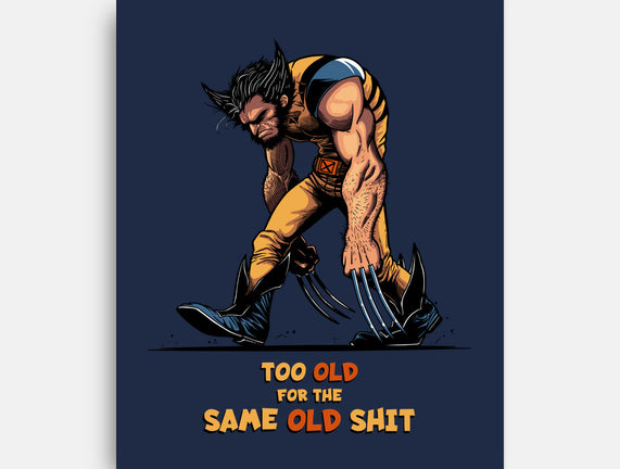 Too Old For The Same Old