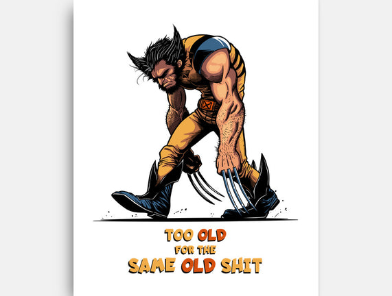 Too Old For The Same Old