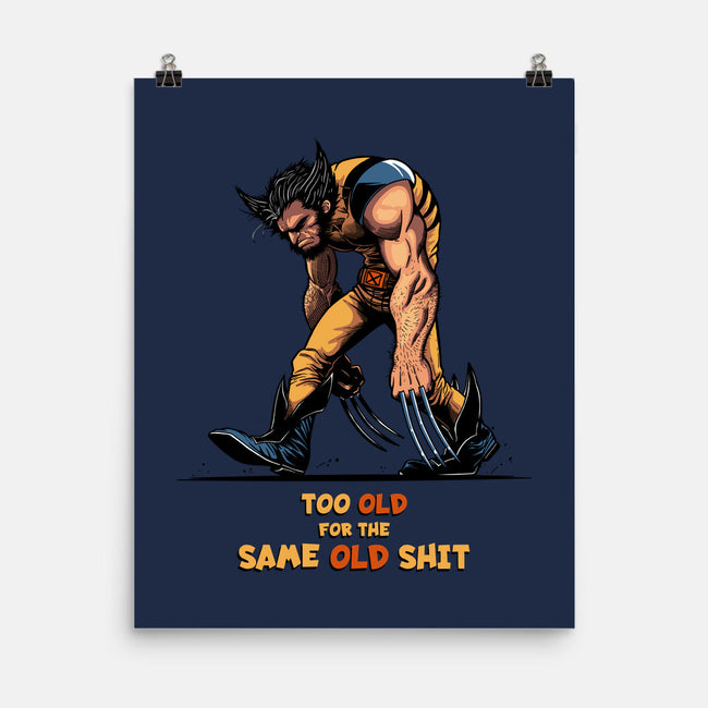 Too Old For The Same Old-None-Matte-Poster-JCMaziu