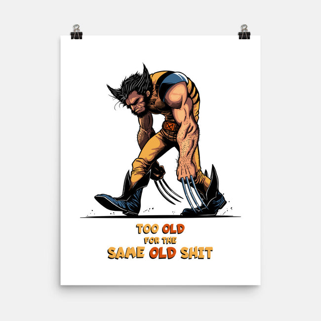 Too Old For The Same Old-None-Matte-Poster-JCMaziu