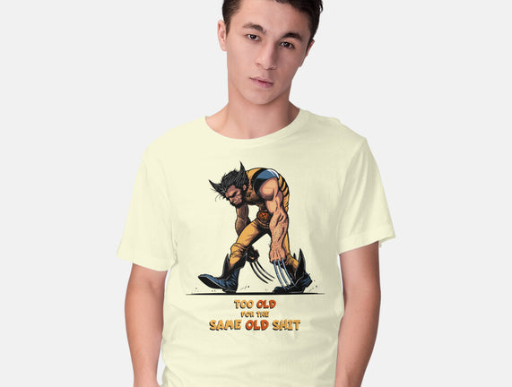 Too Old For The Same Old