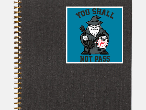 You Shall Not Pass F