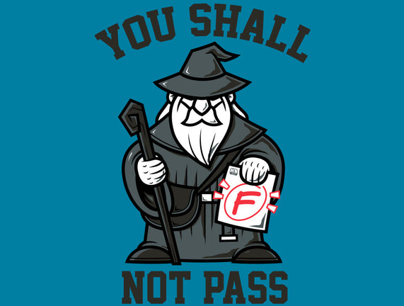 You Shall Not Pass F