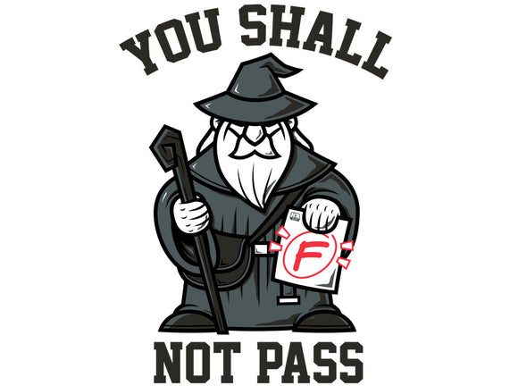 You Shall Not Pass F