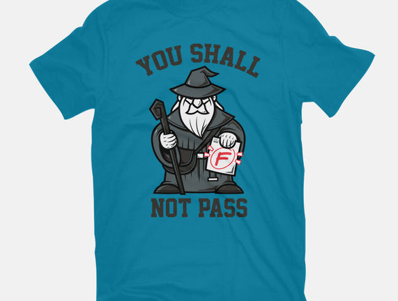 You Shall Not Pass F