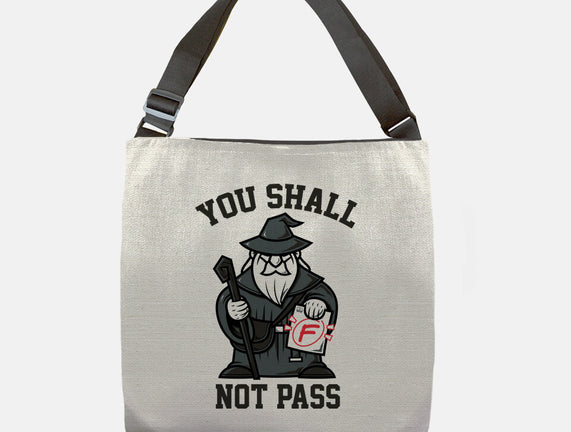 You Shall Not Pass F