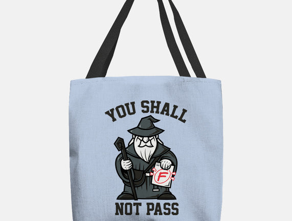 You Shall Not Pass F