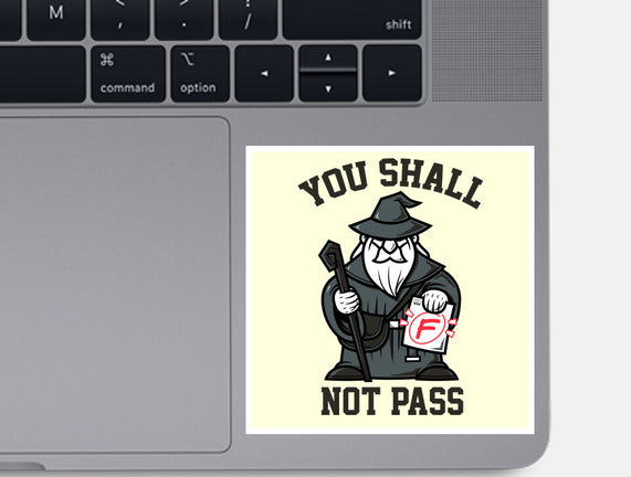 You Shall Not Pass F
