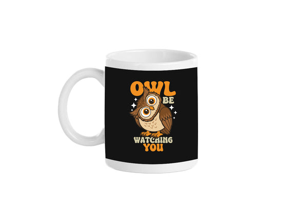 Owl Be Watching You