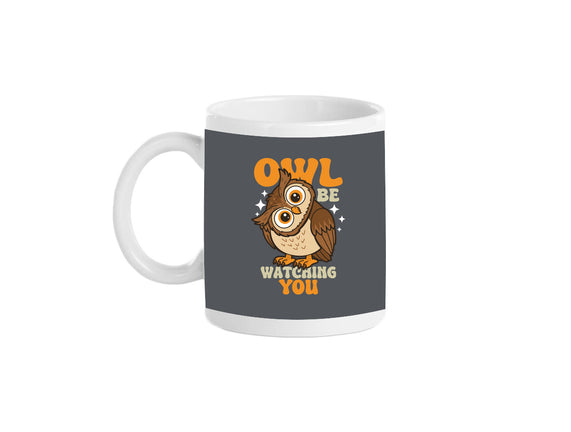 Owl Be Watching You