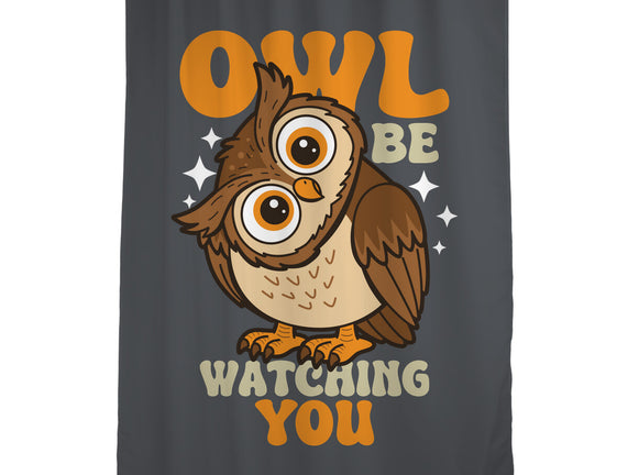 Owl Be Watching You