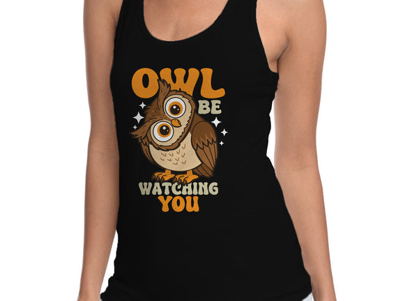 Owl Be Watching You