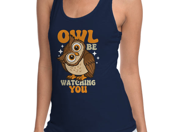 Owl Be Watching You