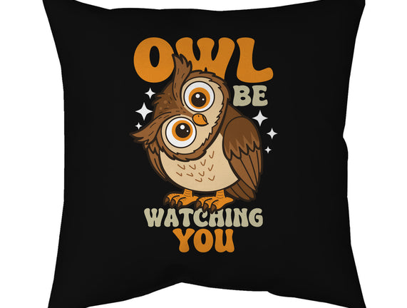 Owl Be Watching You