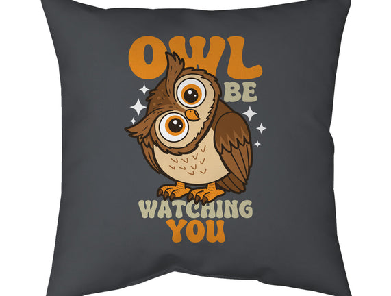 Owl Be Watching You