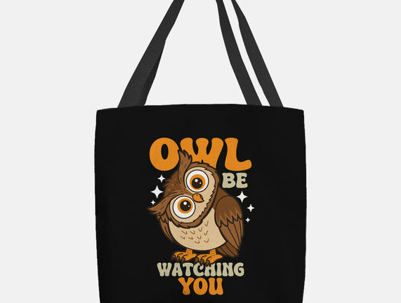 Owl Be Watching You