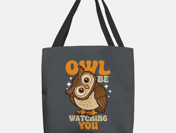 Owl Be Watching You
