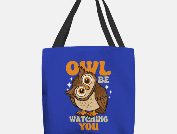 Owl Be Watching You
