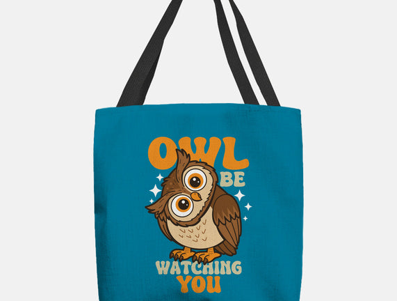 Owl Be Watching You