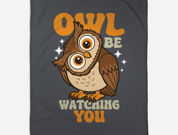 Owl Be Watching You