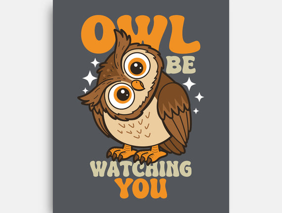 Owl Be Watching You