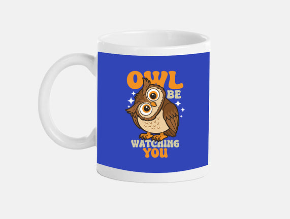Owl Be Watching You