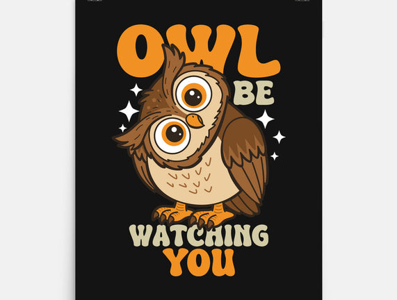 Owl Be Watching You