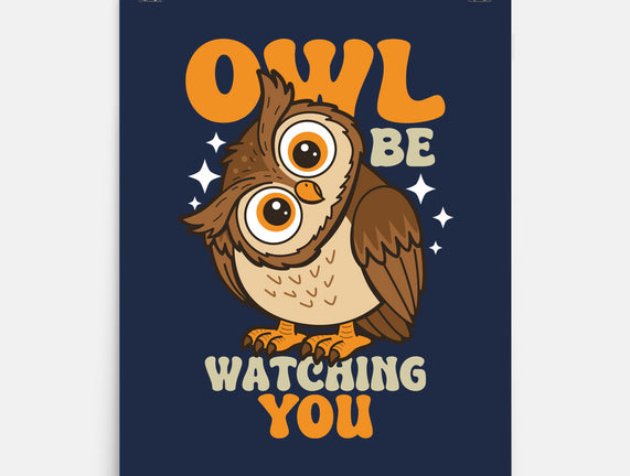 Owl Be Watching You