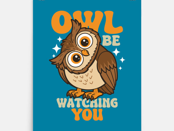 Owl Be Watching You