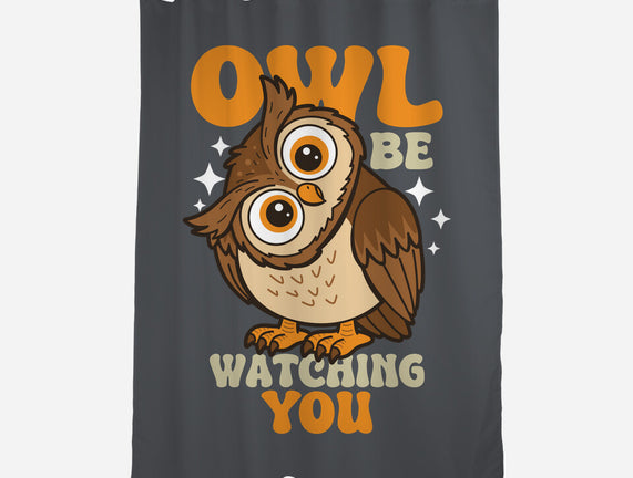 Owl Be Watching You