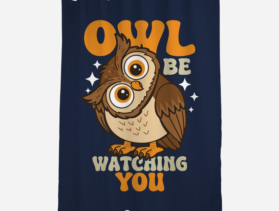 Owl Be Watching You
