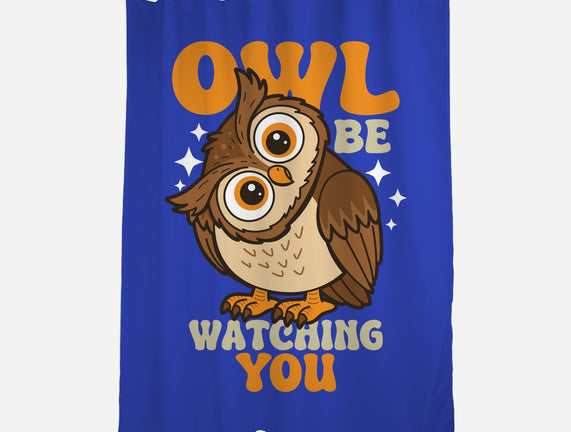 Owl Be Watching You