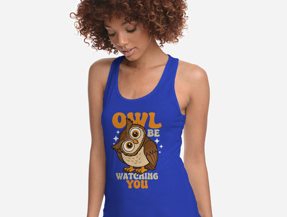 Owl Be Watching You