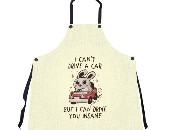 I Can Drive You Insane