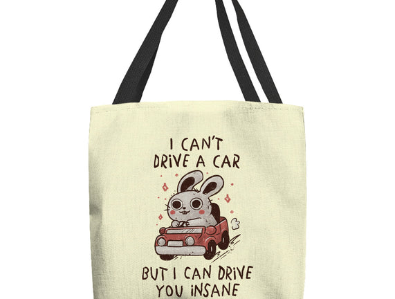 I Can Drive You Insane