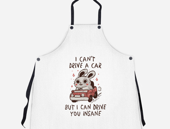 I Can Drive You Insane