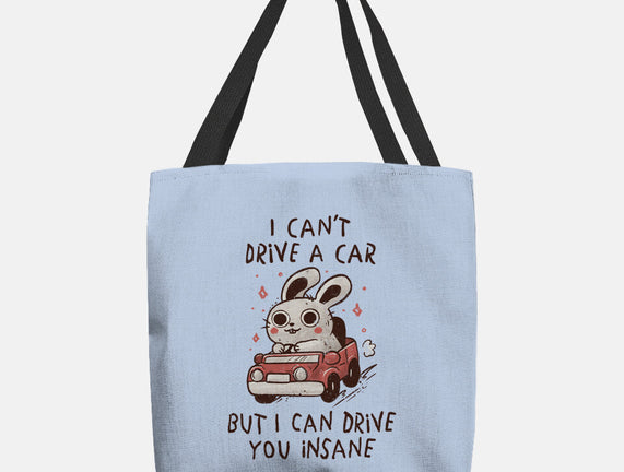 I Can Drive You Insane