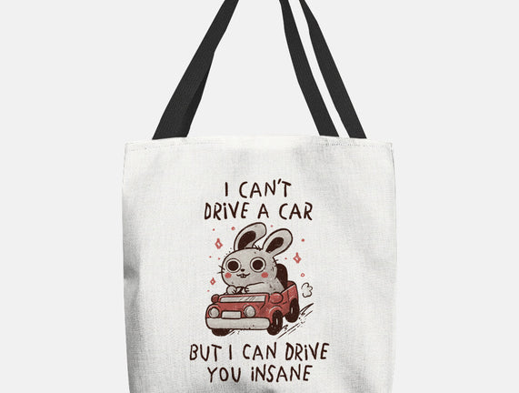 I Can Drive You Insane