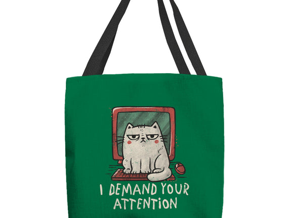 I Demand Your Attention