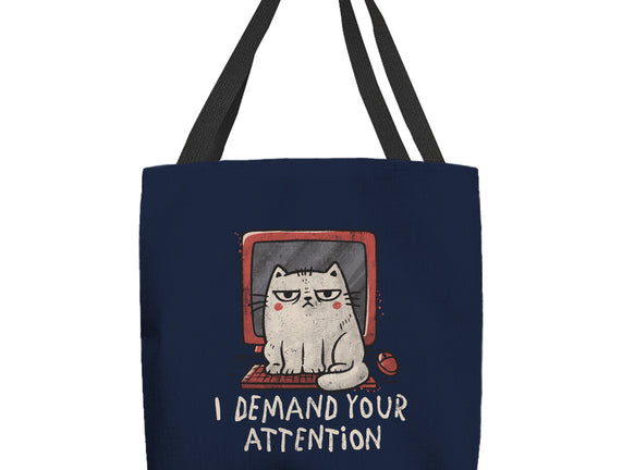 I Demand Your Attention