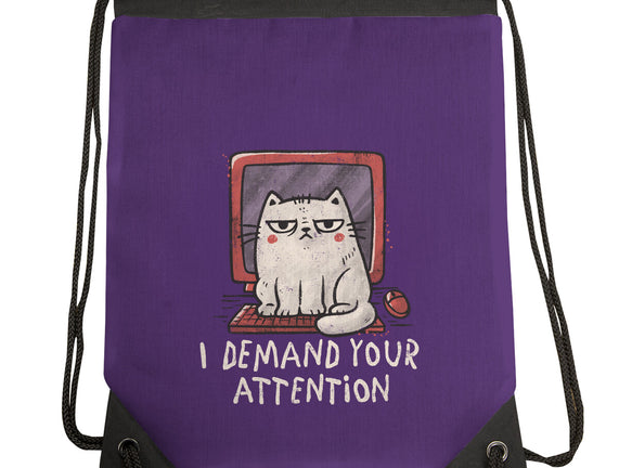 I Demand Your Attention