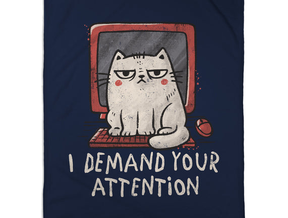 I Demand Your Attention