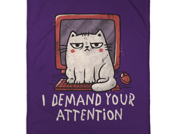 I Demand Your Attention